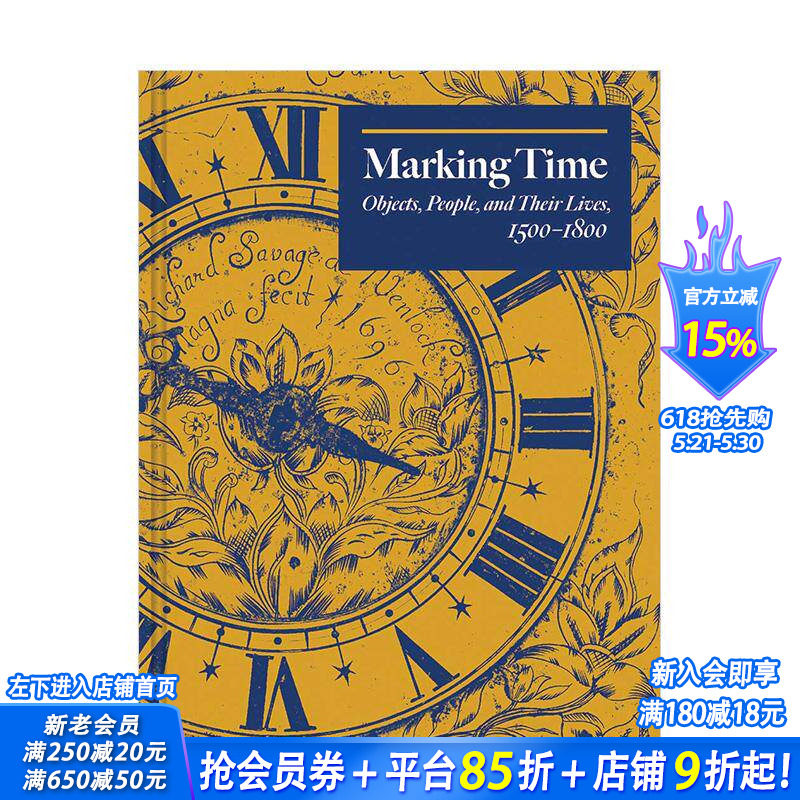 【现货】时光创造:物品、人及其生活,1500-1800Marking Time: Objects, People, and Their Lives 英文原版正版进口书画集