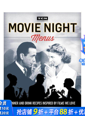 【预售】电影之夜菜单：受我们喜爱的电影启发的晚餐和饮料食谱 Movie Night Menus 原版英文餐饮生活美食 正版进口书