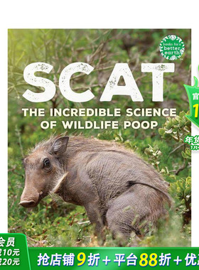 【预售】粪便：野生动物粪便的惊人科学 Scat: The Incredible Science of Wildlife Poop 英文儿童插画科普绘本 进口童书