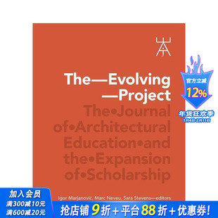 【预售】不断发展的项目：建筑教育期刊与学术扩展，The Evolving Project，原版英文建筑设计 正版进口书