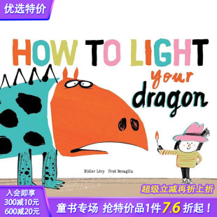 Dragon 现货 Light 如何照亮你 儿童绘本 How 英文原版 T&H 善优童书 龙 Your
