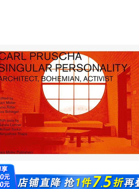 【预售】卡尔·普鲁查：个性：建筑师，波西米亚风格，激进主义者 Carl Pruscha: Singular Personality 英文建筑设计 正版进口书