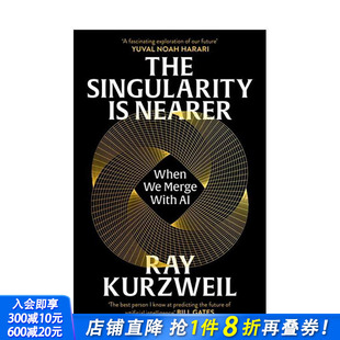 原版 奇点临近：当我们与人工智能融合 Singularity When 英文社会科学 with The Merge 进口书 正版 Nearer 预售