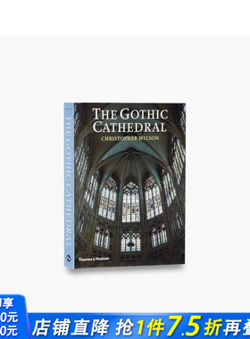 【现货】哥特式大教堂 The Gothic Cathedral (Revised) 原版英文建筑设计 正版进口书