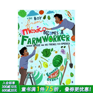 Mexico 现货 Boy Becomes 英文儿童插画故事绘本 男孩成为农场工人 Farmworker 来自墨西哥 进口童书 The From