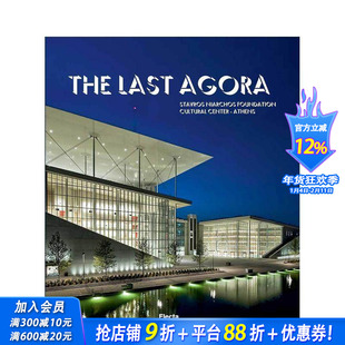 【现货】The Last Agora *后的阿哥拉：斯塔夫罗斯尼亚尔霍斯基金文化中心-雅典 伦佐·皮亚诺建筑英文原版图书