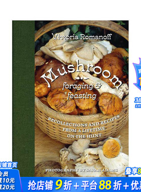 【预售】蘑菇采撷与烹飪指南 Mushroom Foraging and Feasting 原版英文餐饮生活美食 正版进口书