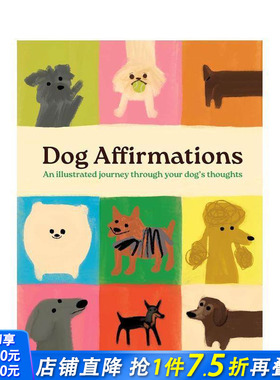 【预售】狗狗的积极心理暗示：图解心灵之旅 Dog Affirmations 原版英文生活综合 正版进口书