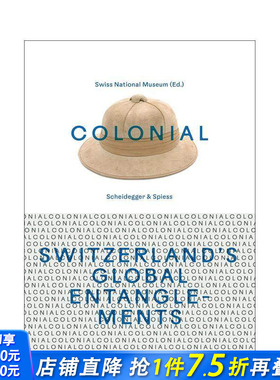 【预售】殖民：瑞士的全球纠葛 Colonial – Switzerland’s Global Entanglements 原版英文人文历史 正版进口书