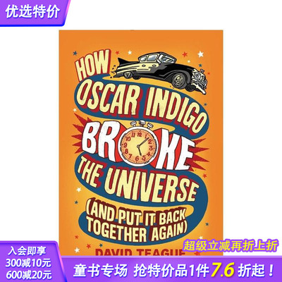 【现货】奥斯卡·Indigo如何打破宇宙(并将其重新组合) How Oscar Indigo Broke the Universe 英文图书进口 儿童拓展阅读