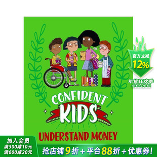 【现货】自信儿童！：理解金钱 Confident Kids!: Understand Money 英文儿童插画科普绘本 进口童书