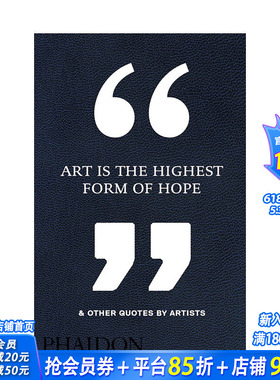 【现货】英文原版 艺术是希望的理想形式 & 艺术家语录 Art Is the Highest Form of Hope & Other Quotes by Artists励志进口书
