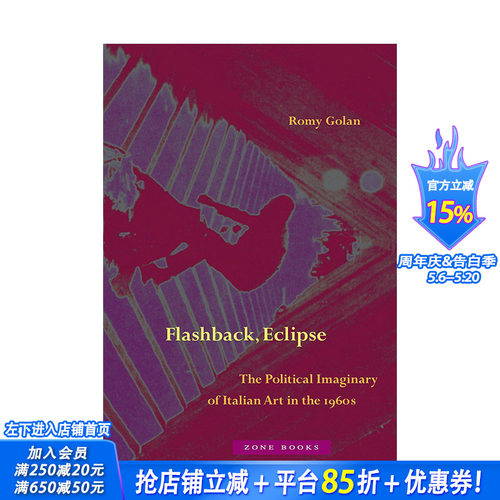 【预售】英文原版 倒叙 日蚀：1960年代意大利艺术的政治想象 Flashback, Eclipse 艺术历史与评论 正版进口书籍 善优图书