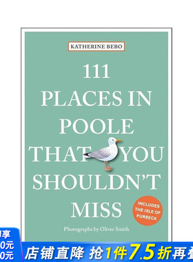 【预售】普尔不可错过的 111 个地方 111 Places in Poole That You Shouldn't Miss 原版英文旅行 正版进口书