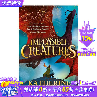 【现货】不可能的生物 Impossible Creatures:INSTANT SUNDAY TIMES BESTSELLER12岁+英语小说故事阅读拓展 进口童书