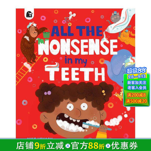 【预售】英文原版绘本 All the Nonsense in my Teeth，我牙齿里的所有废话  趣味奇幻故事 3-6岁 Mike Henson英文儿童进口书