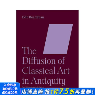 传播 现货 古典艺术在古代 英文艺术画册 进口图书 Antiquity The 梅隆艺术讲座丛书 Art Classical Diffusion 正版