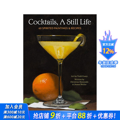【预售】英文原版 Cocktails, A Still Life: 60 Spirited Paintings & Recipes 英文餐饮料理 进口原版书籍 善优图书
