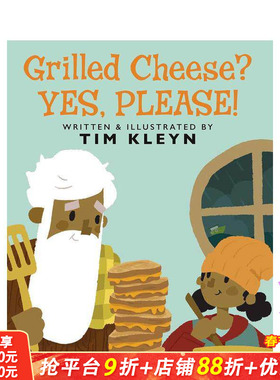 【预售】烤奶酪？ 是的，请！ Grilled Cheese? Yes， Please! 英文儿童插画故事绘本 进口童书