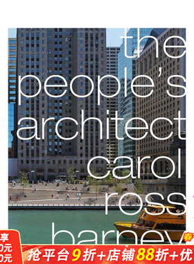 【现货】人民建筑师：卡罗尔·罗斯·巴尼 The People’s Architect: Carol Ross Barney 英文建筑设计 正版进口书
