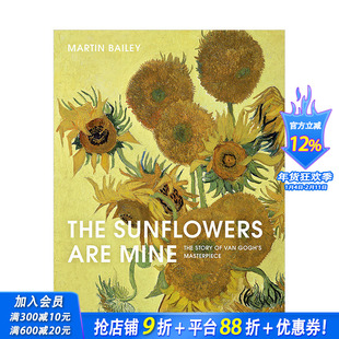 【现货】向日葵是我的The Sunflowers Are Mine 梵高杰作的故事 The Story of Van Gogh's Masterpiece 英文原版进口画册