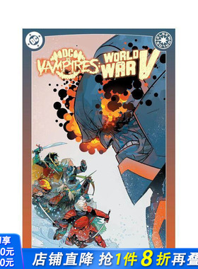 【预售】DC大战吸血鬼：第五次世界大战 卷2 DC vs. Vampires: World War V Vol. 2 原版英文漫画书 正版进口书