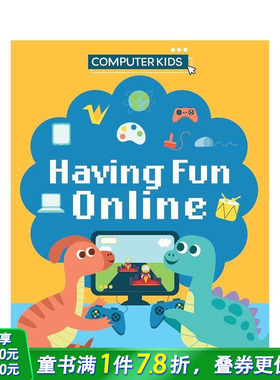 【现货】电脑儿童：在线娱乐 Computer Kids: Having Fun Online 英文儿童插画故事绘本 进口童书
