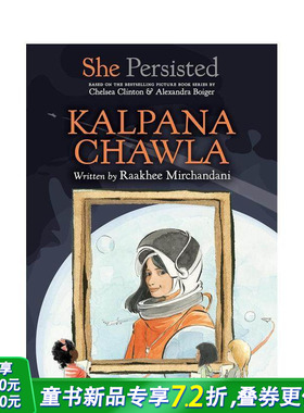 【现货】坚持不懈的她：卡尔帕娜·乔拉 She Persisted: Kalpana Chawla 英文儿童章节桥梁故事书 英语阅读拓展