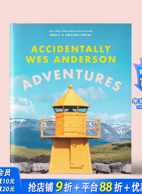 【现货】偶遇韦斯安德森：冒险 Accidentally Wes Anderson: Adventures 原版英文摄影作品集人文景观 正版进口书