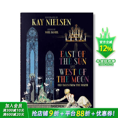 【现货】太阳的东边月亮的西边 Kay Nielsen: East of the Sun and West of the Moon 英文故事 艺术插图绘画进口书