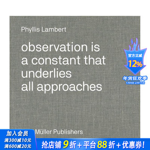 【现货】英文原版 菲利斯?莱伯特：观察法 Phyllis Lambert: Observation 建筑设计 正版进口图书画册 善优图书