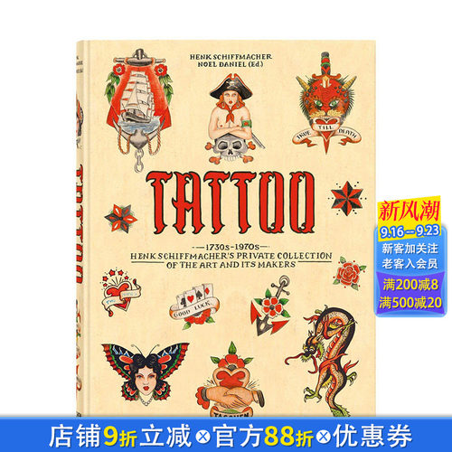 【现货】TATTOO 纹身式样：亨克·席夫马赫1730至1970年代的私人收藏 Henk Schiffmacher 英文原版文身历史图形图案