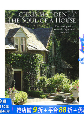 【现货】英文原版 一所房子的灵魂：用温暖、风格和舒适来装饰房子 The Soul of a House: Decorating with Warmth, Style