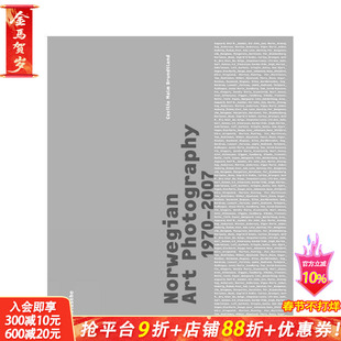 【预售】挪威艺术摄影：1970-2007 Norwegian Art Photography: 1970-2007 原版英文摄影作品集 正版进口书