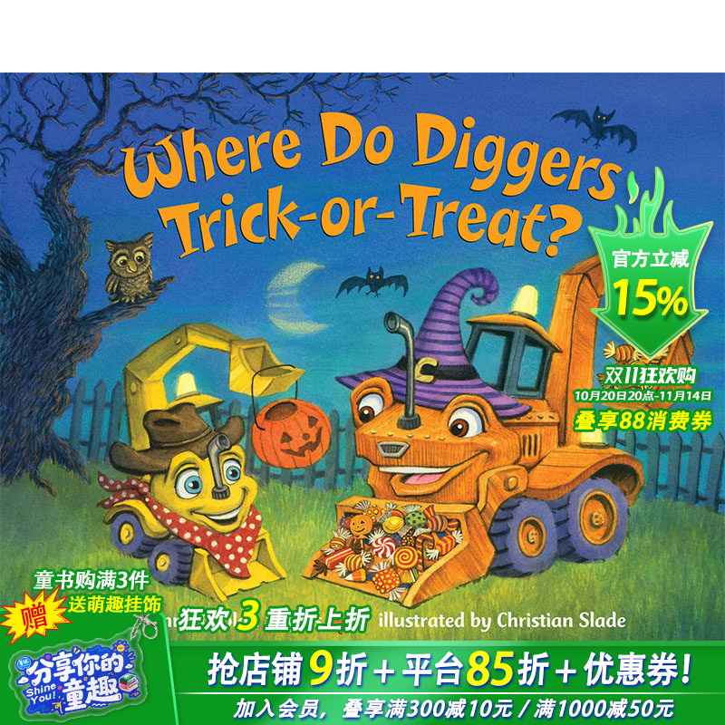 【预售】Where Do Diggers Trick Or Trea，挖掘机在哪里捣蛋？ 原版图书籍进口正版 Sayres, Brianna Caplan 儿童章节书