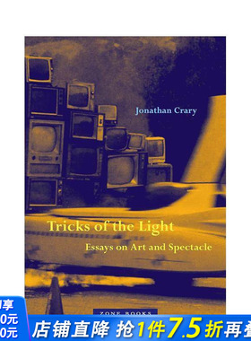 【预售】光明的伎俩：关于艺术和奇观的论文 Tricks of the Light: Essays on Art and Spectacle 英文艺术画册画集 正版进口书