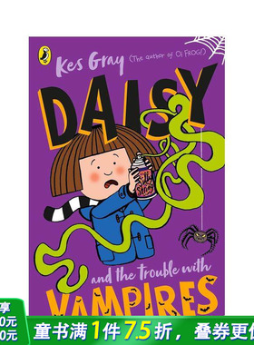 【现货】【黛西的冒险故事】吸血鬼的烦恼 Daisy and the Trouble with Vampires 英文儿童章节桥梁故事书 英语拓展阅读