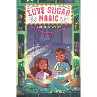 【现货】Love Sugar Magic: A Mixture of Mischief,爱情糖魔法: 英文原版图书籍进口正版 Meriano 儿童分阶阅读(*版)