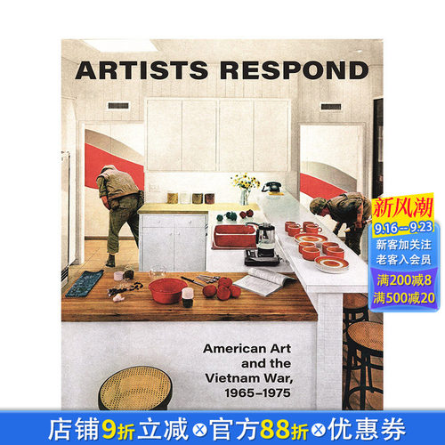 【预售】英文原版 艺术家回应：美国艺术与越南战争 1965-1975 Artists Respond 艺术历史与评论 正版进口书籍 善优图书