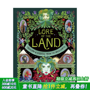 来自荒野大地 现货 土地传说 Earth 艺术插画绘本儿童进口图书 Wild 传说与智慧 英文原版 from Wisdom Folklore 精装 the