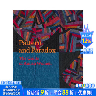 【预售】图案与悖论：阿米什妇女的拼布艺术 Pattern and Paradox : The Quilts of Amish Women 原版英文艺术画册画集 正版进口书