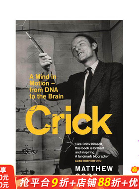 【预售】克里克：永动之心——从DNA到大脑的探索之旅 Crick –英文社会科学 二十世纪科学家Matthew Cobb重要传记 正版进口书