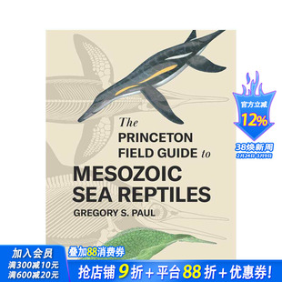 【预售】普林斯顿大学野外指南 中生代的海洋爬行动物 The Princeton Field Guide to Mesozoic Sea Reptiles 英文 正版进口书