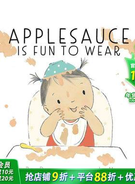 【现货】苹果酱穿起来很有趣Applesauce Is Fun to Wear 0-3-6岁儿童趣味故事英文绘本 帮助安抚孩子喂食教育启蒙