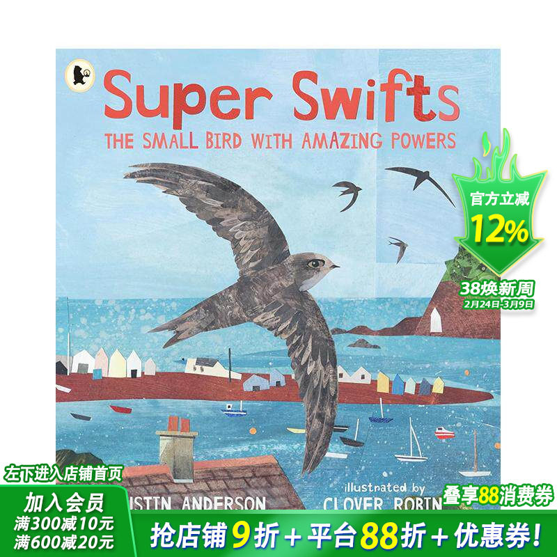 【现货】【大自然故事屋】超级雨燕 拥有神奇力量的小鸟（平装） Super Swifts 英文儿童插画故事绘本 趣味科普进口童书