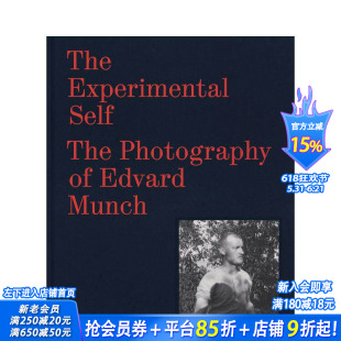 【预售】实验性的自我：爱德华·蒙克的摄影 The Experimental Self 原版英文艺术画册画集 正版进口书