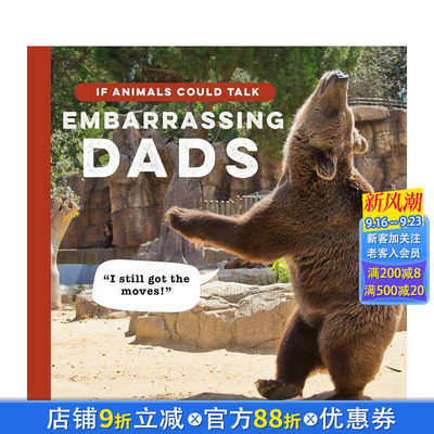 【预售】假如动物会说话：动物界尴尬的老爸 幽默 动物摄影 If Animals Could Talk: Embarrassing Dads 原版英文生活 正版进口书