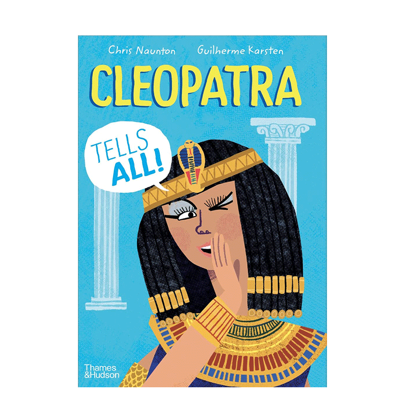 【现货】英文原版 Cleopatra Tells All! 听古埃及女王讲述所有 Cleopatra人物传记 6岁以上 英语儿童进口绘本 善优童书