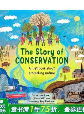 【预售】保育的故事：一本有关保护自然的书 The Story of Conservation 艺术插画绘本 3岁+原版英文儿童故事 进口童书
