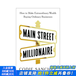 金融投资 进口书 主街百万富翁：如何收购普通企业赚取非凡财富 正版 英文商业行销 原版 Millionaire Street Main 现货